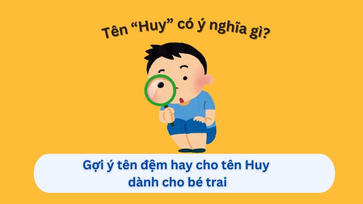 Ý nghĩa tên Huy