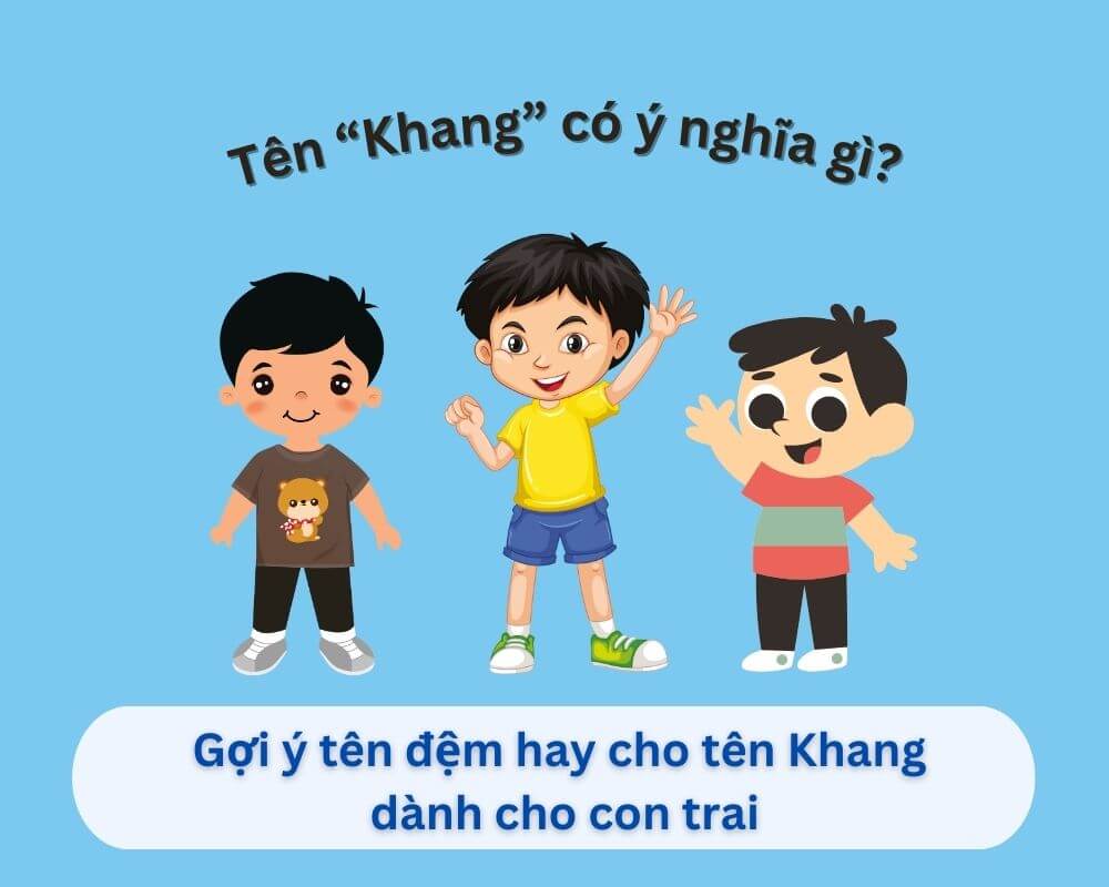 Ý nghĩa tên Khang