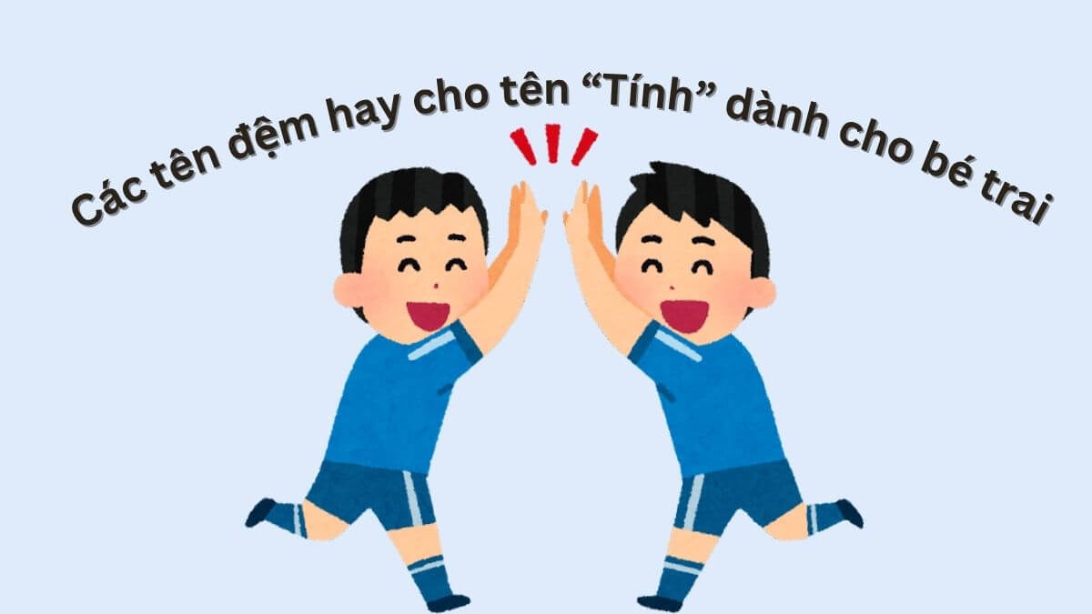 Ý nghĩa tên Tính