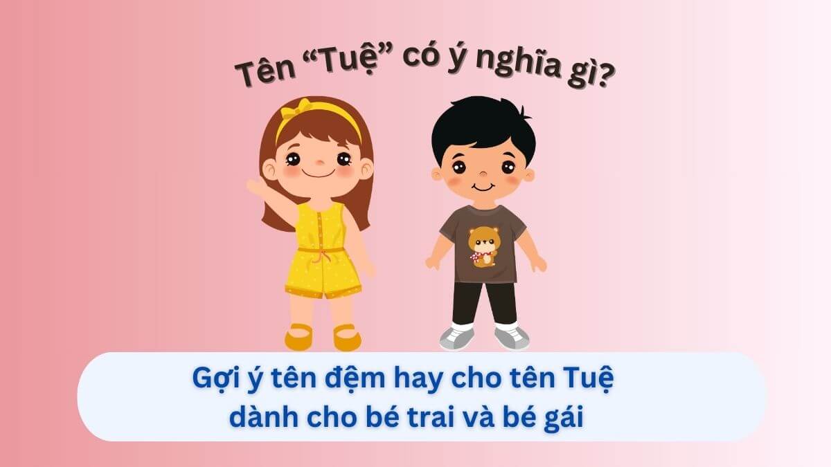 Ý nghĩa tên Tuệ