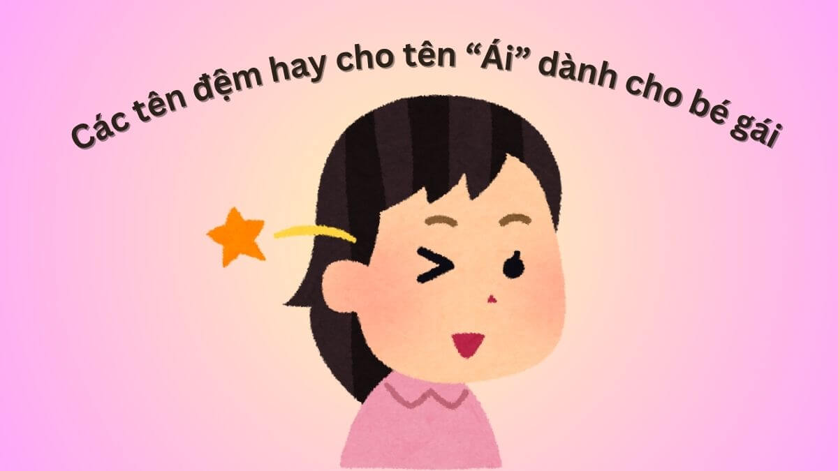 Tên Ái có ý nghĩa gì