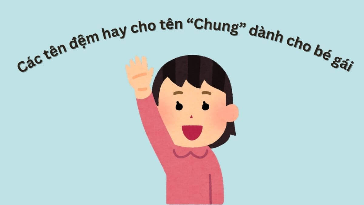 Ý nghĩa tên Chung
