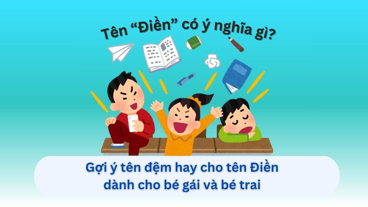 Ý nghĩa tên Điền và gợi ý 20+ tên đệm hay cho tên Điền dành cho con gái và con trai