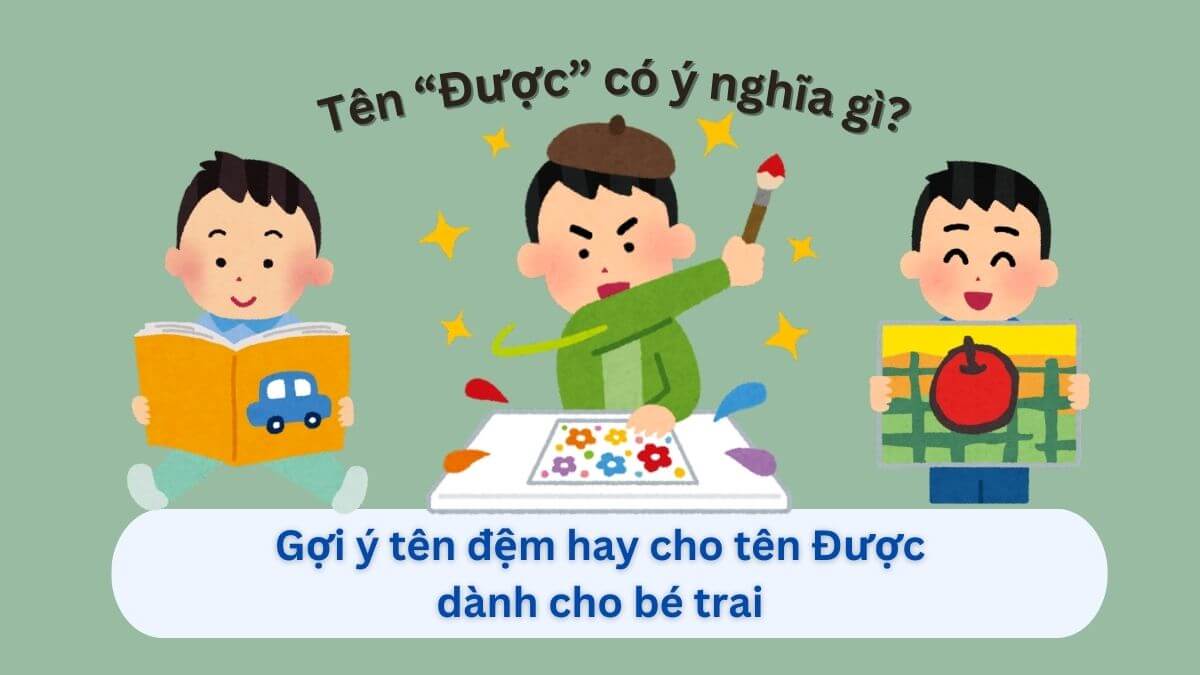 Ý nghĩa tên Được