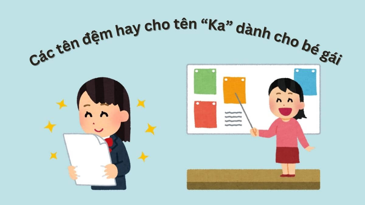 Các tên đệm hay cho tên Ka dành cho bé gái