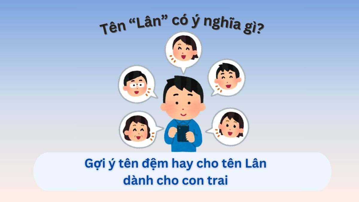 Ý nghĩa tên Lân: Gợi ý 10+ tên đệm hay cho tên Lân dành cho con trai