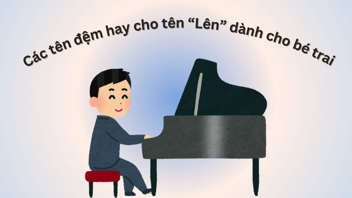 Ý nghĩa tên Lên