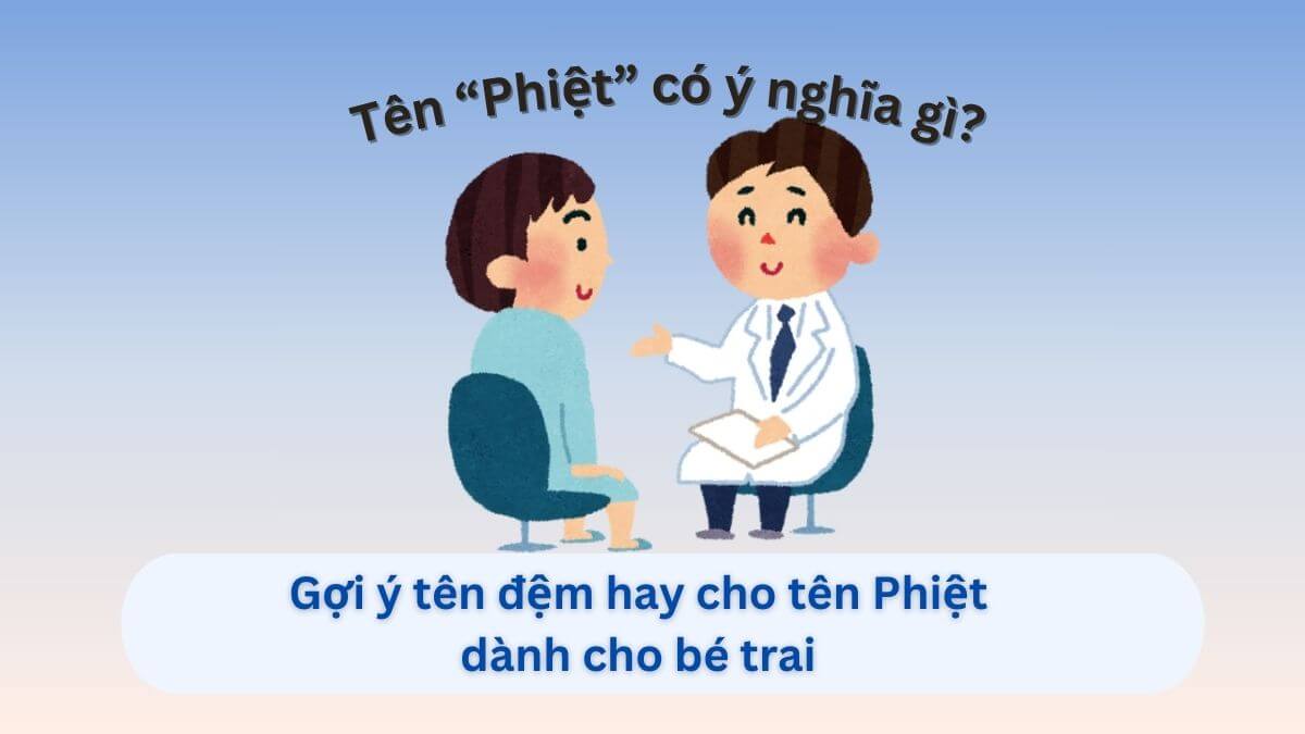 Khám phá ý nghĩa tên Phiệt và 10+ tên đệm thích hợp con trai