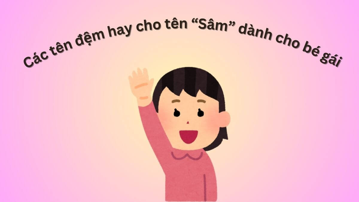 Ý nghĩa tên Sâm