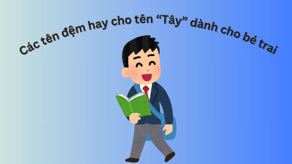Ý nghĩa tên Tây