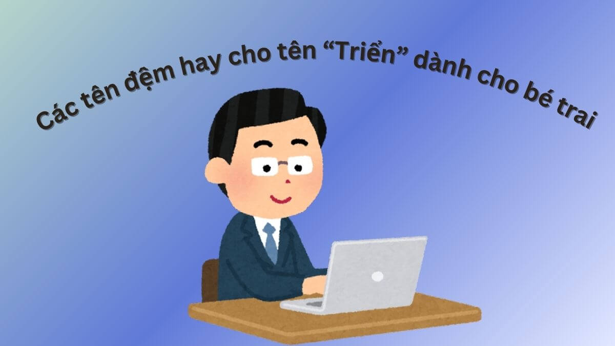 Ý nghĩa tên Triển