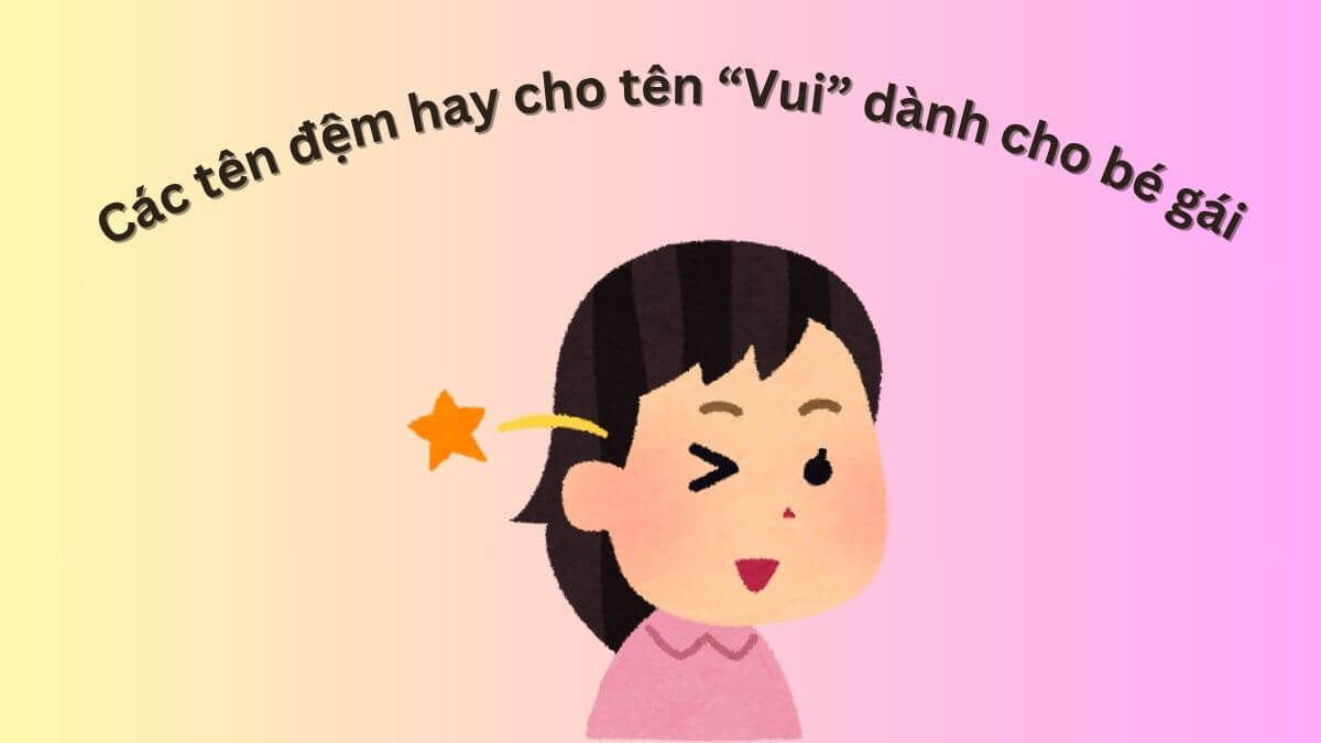 Ý nghĩa tên Vui