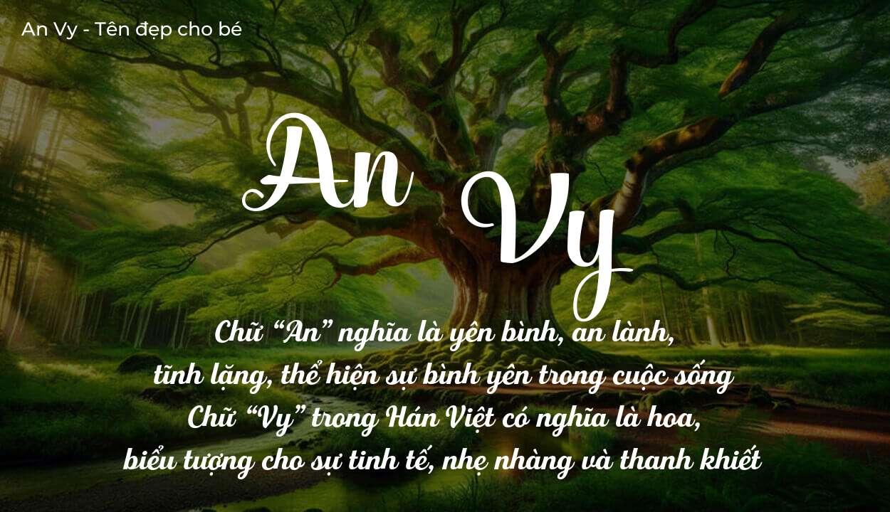 Ý Nghĩa Tên An Vy Theo Ngũ Hành Phong Thủy Chi Tiết