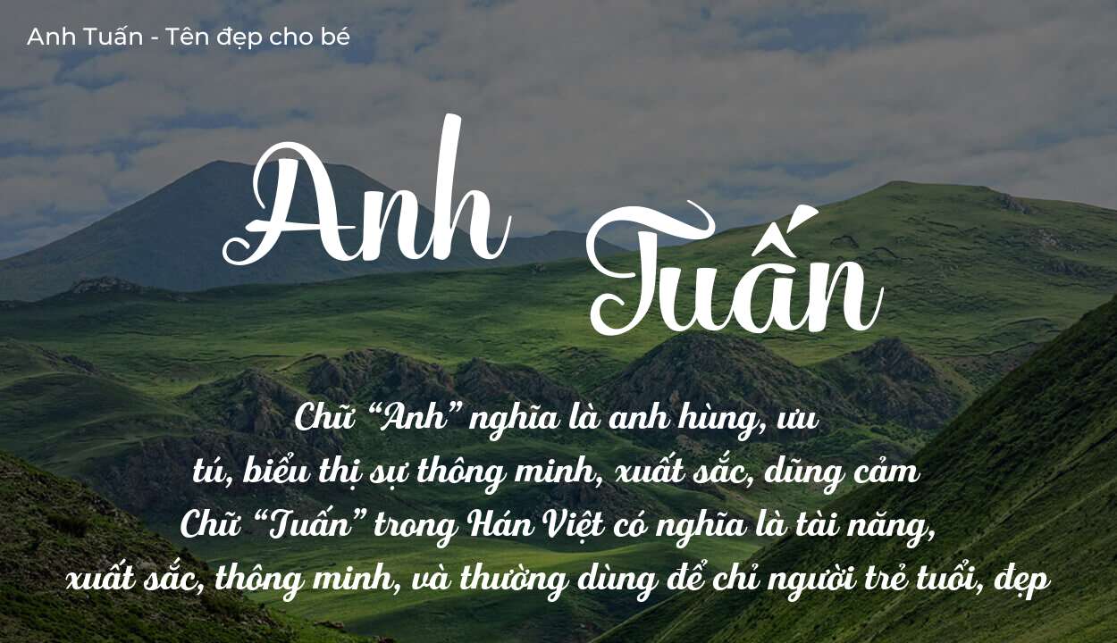 Ý Nghĩa Tên Anh Tuấn Trong Tình Yêu Và Hôn Nhân