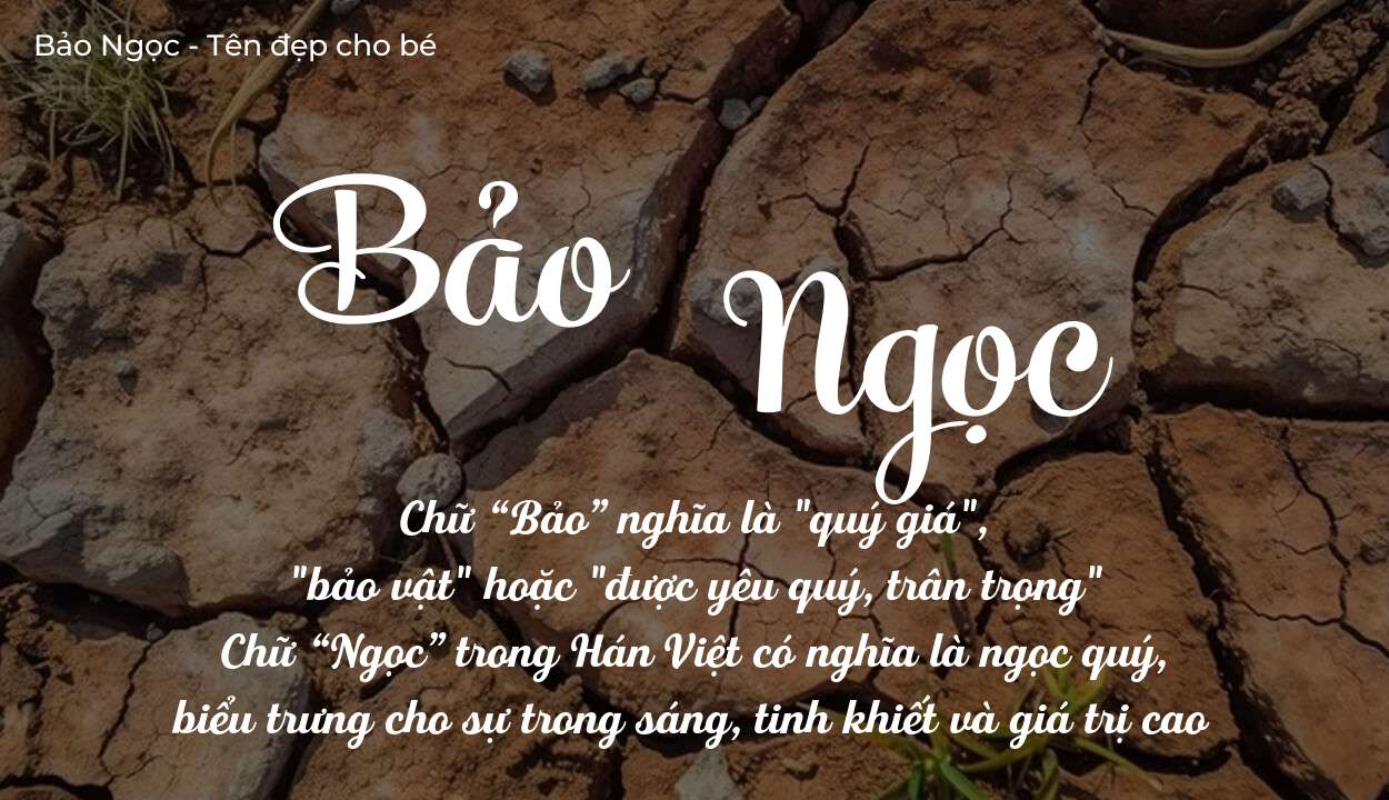 Hé lộ ý nghĩa tên Bảo Ngọc, các tích cách ẩn trong tên Bảo Ngọc?