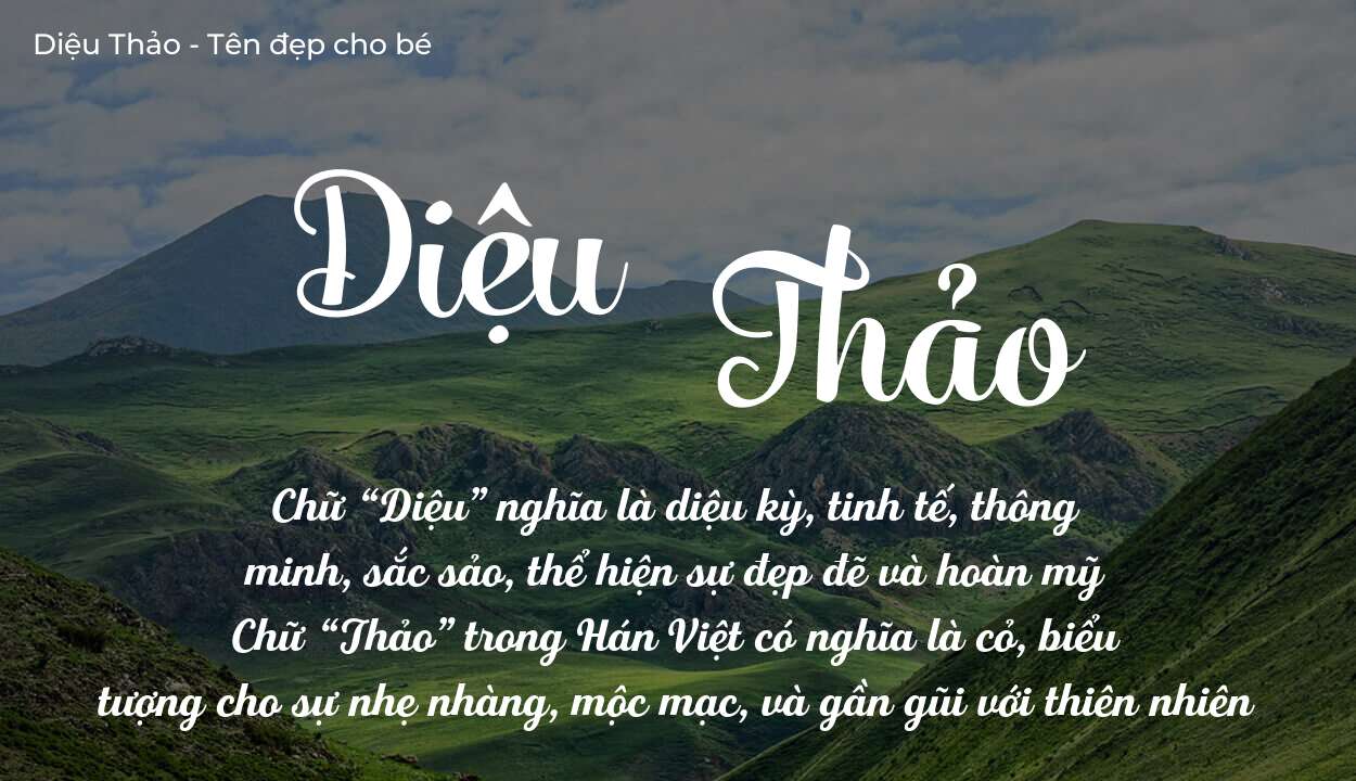 Ý Nghĩa Tên Diệu Thảo Và Ảnh Hưởng Gì Đến Cuộc Đời Chủ Nhân