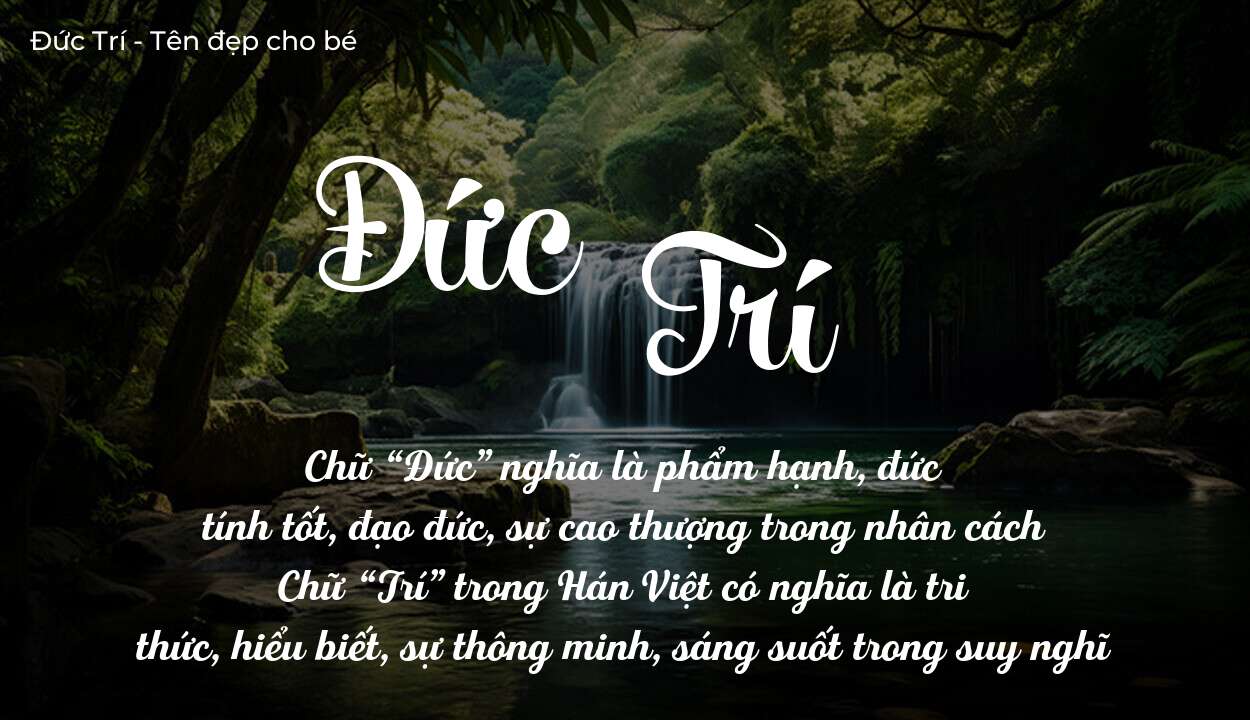 Ý Nghĩa Tên Đức Trí Có Mang Lại Bình An Và May Mắn Không