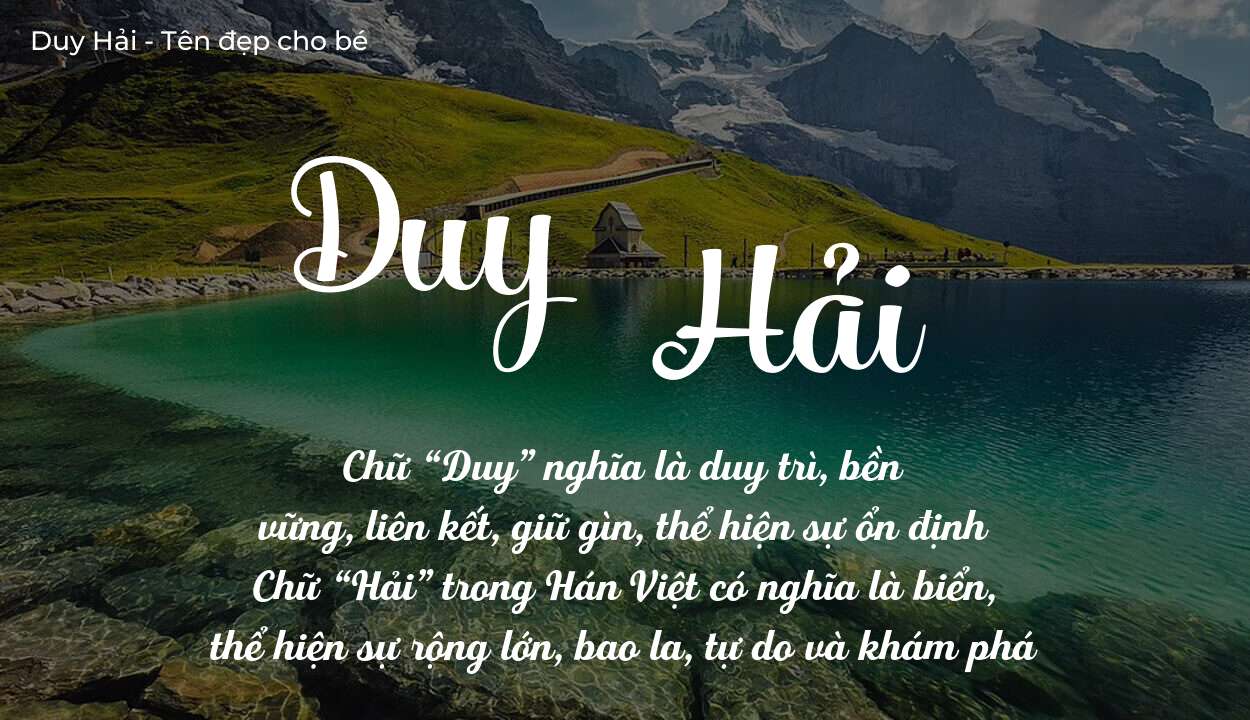 Ý Nghĩa Tên Duy Hải Có Giúp Con Gặp Thuận Lợi Không