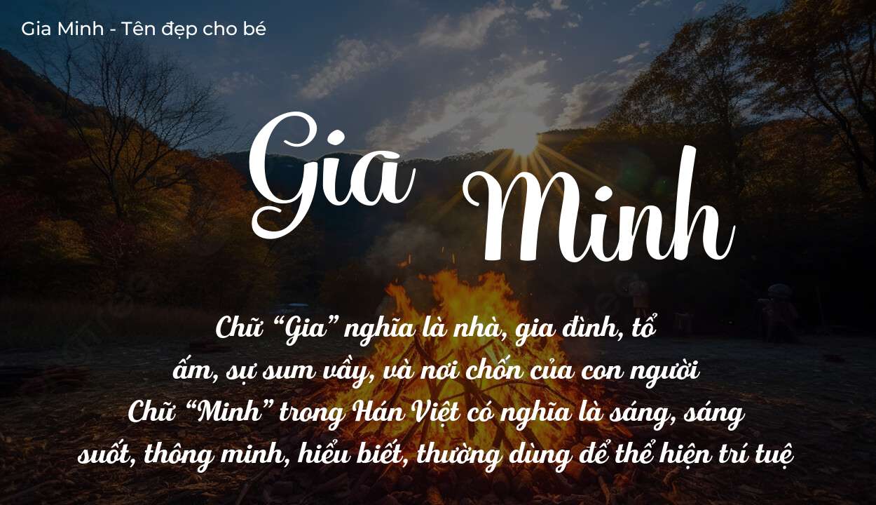 Ý Nghĩa Tên Gia Minh Và Ý Nghĩa Trong Gia Đình