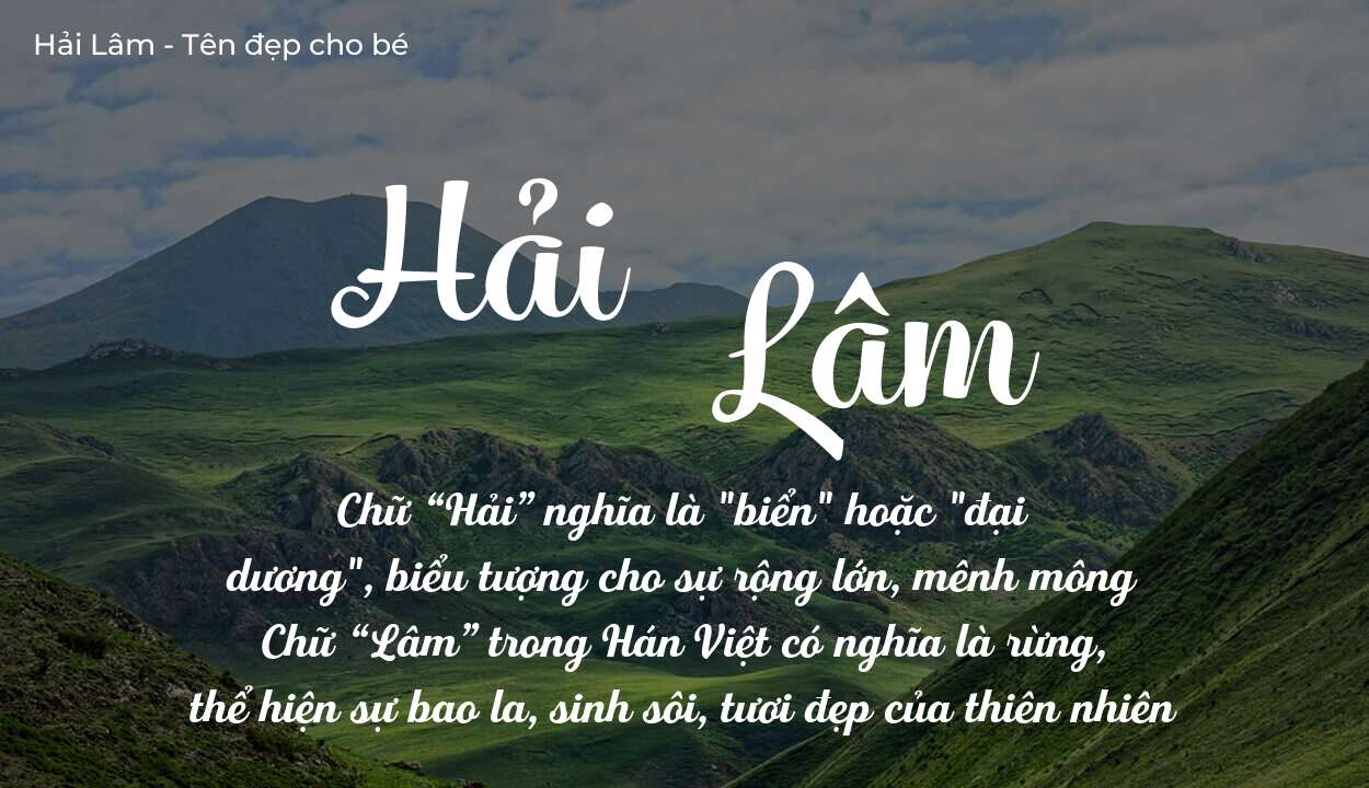 Giải Mã Ý Nghĩa Tên Hải Lâm Qua Tử Vi Trọn Đời