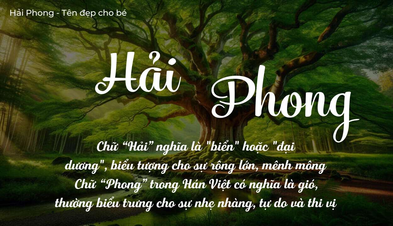 Ý Nghĩa Tên Hải Phong Có Giúp Bé Dễ Thành Công Hơn Không