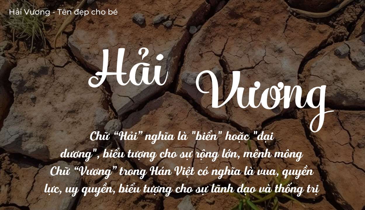 Ý nghĩa tên Hải Vương? Người mệnh gì phù hợp với tên Hải Vương