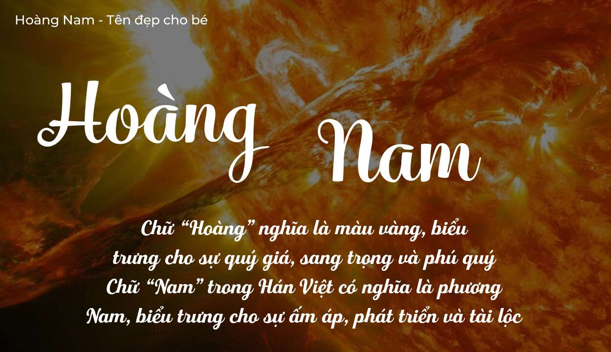 Ý nghĩa tên Hoàng Nam? Người mệnh gì phù hợp với tên Hoàng Nam