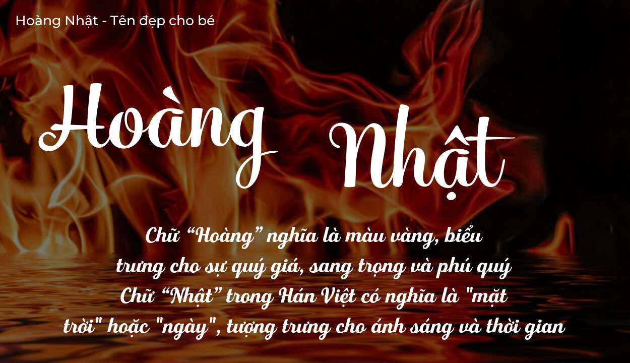 Ý nghĩa tên Hoàng Nhật? Người mệnh gì phù hợp với tên Hoàng Nhật