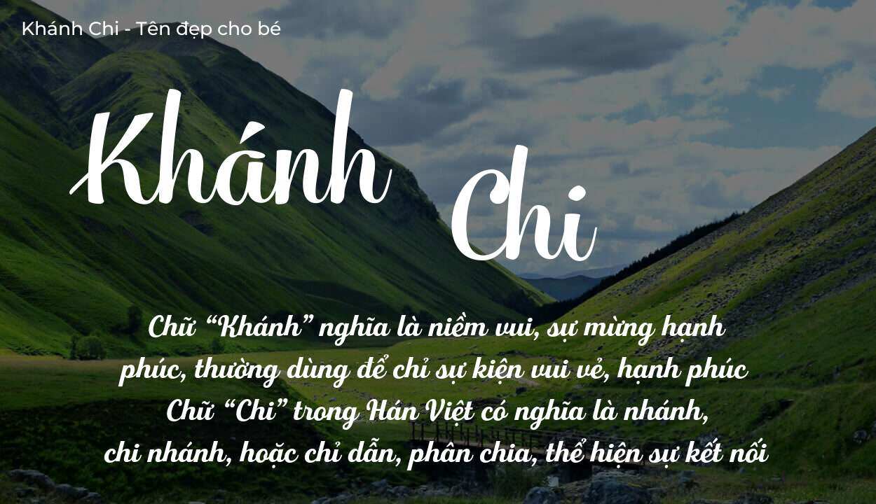 Ý Nghĩa Tên Khánh Chi Mang Lại Cuộc Sống Sung Túc
