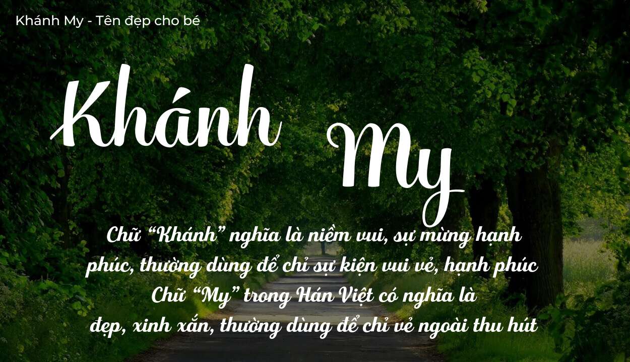 Ý nghĩa tên Khánh My, đặt tên con Khánh My bố mẹ muốn gửi gắm gì?