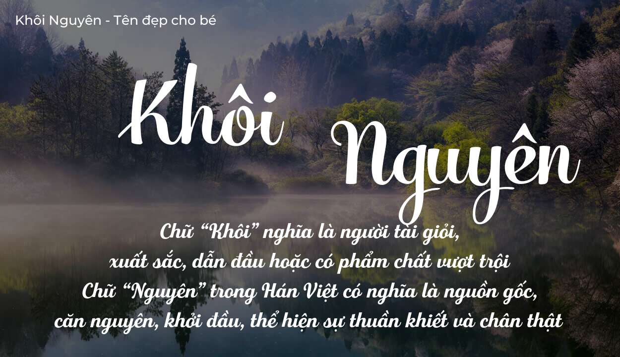 Ý nghĩa tên Khôi Nguyên, thuộc mệnh gì tính cách và vận mệnh