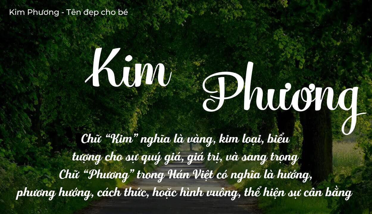 Ý Nghĩa Tên Kim Phương Và Cách Đặt Tên Con Tránh Phạm Húy