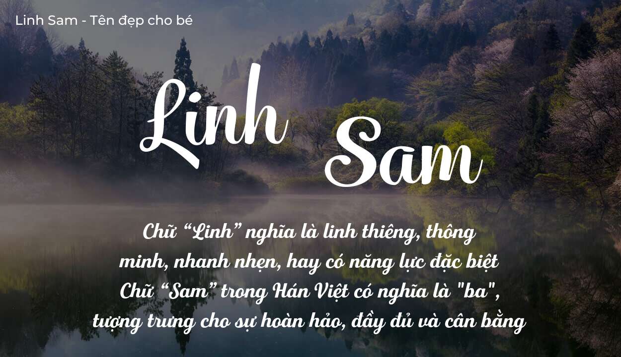 Ý nghĩa tên Linh Sam, tính cách, vận mệnh và sẽ ra sao?