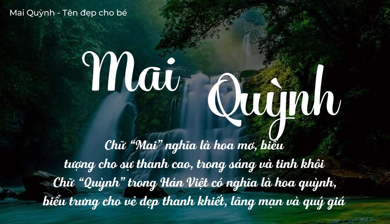 Ý nghĩa tên Mai Quỳnh? Người mệnh gì phù hợp với tên Mai Quỳnh