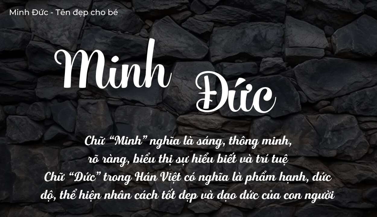 Tên Minh Đức có ý nghĩa gì? Bật mí vận mệnh và số phận tên này