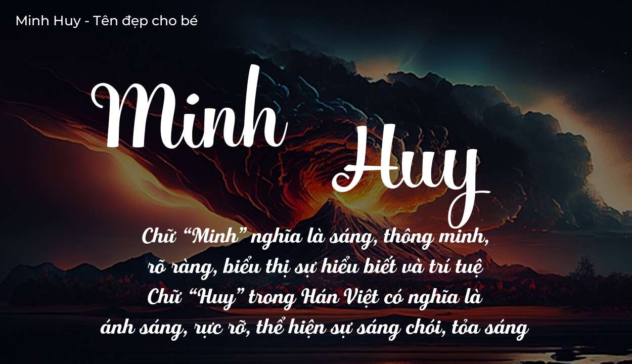 Hé lộ ý nghĩa tên Minh Huy, các tích cách ẩn trong tên Minh Huy?