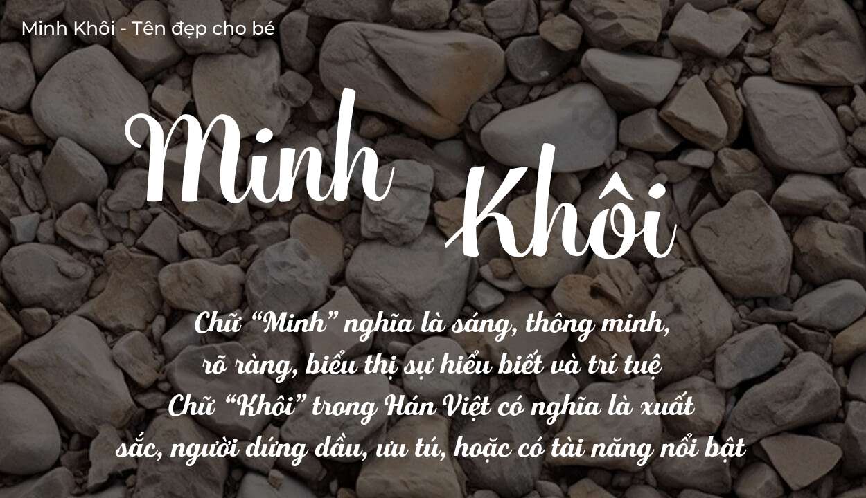Các điều bố mẹ gửi gắm vào con thông qua ý nghĩa tên Minh Khôi