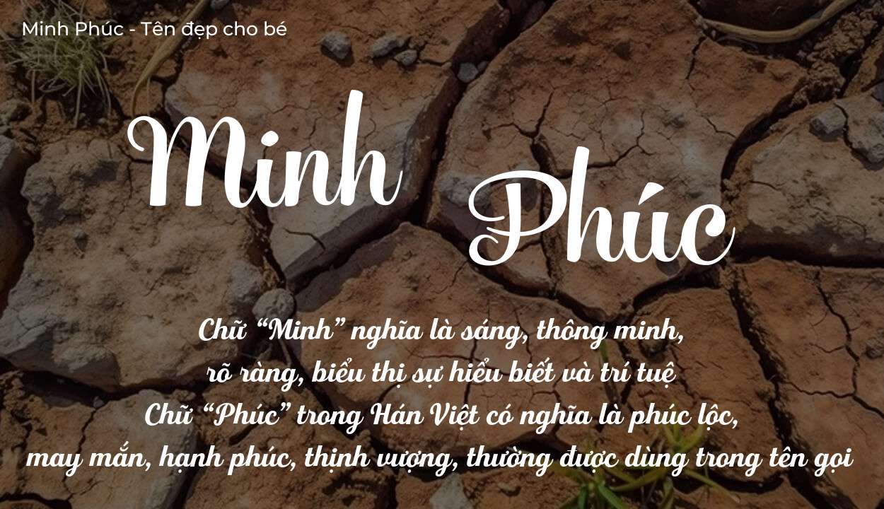 Ý Nghĩa Tên Minh Phúc Có Mang Lại Bình An Và May Mắn Không