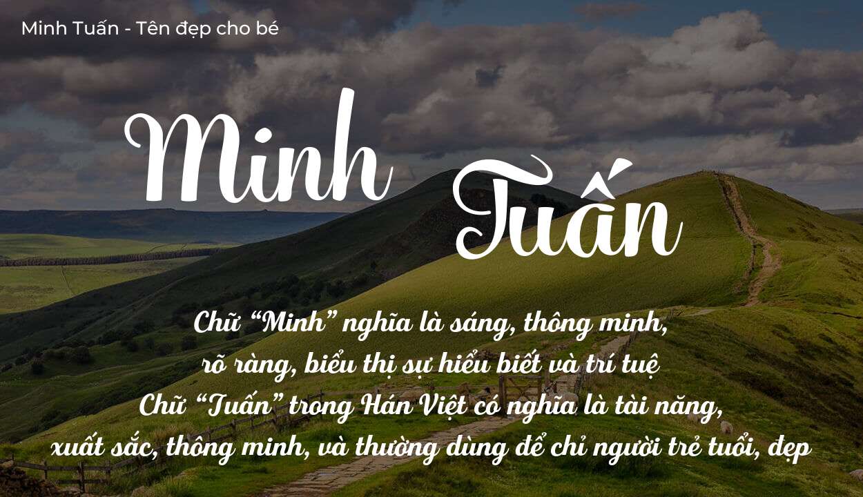 Ý Nghĩa Tên Minh Tuấn Theo Phong Thủy Và Thần Số Học