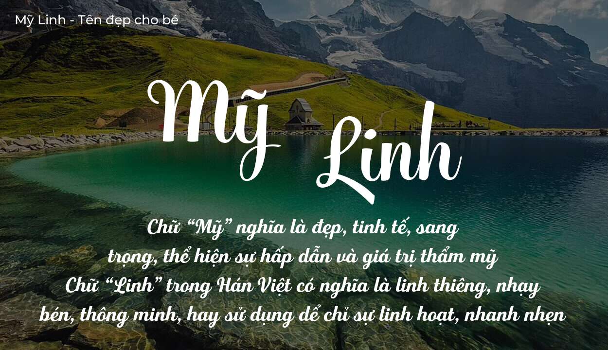 Ý Nghĩa Tên Mỹ Linh Và Bí Quyết Chọn Tên Hay Cho Bé