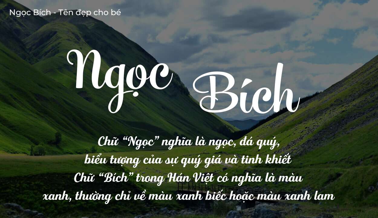 Ý nghĩa tên Ngọc Bích? Người mệnh gì phù hợp với tên Ngọc Bích