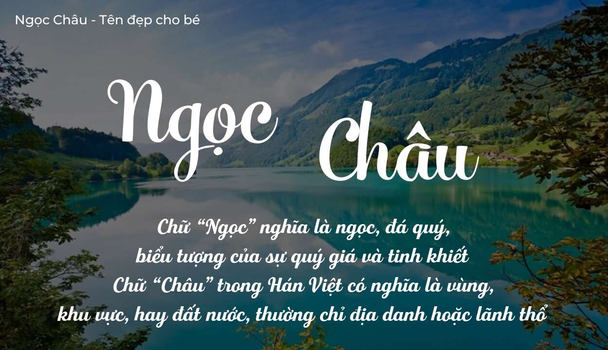 Ý nghĩa tên Ngọc Châu, thuộc mệnh gì tính cách và vận mệnh