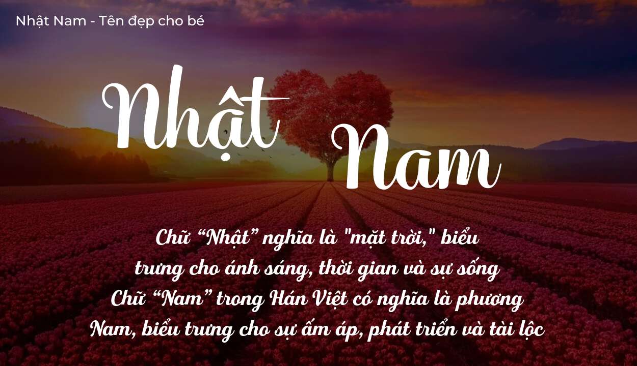 Ý nghĩa tên Nhật Nam, tính cách và vận mệnh của tên Nhật Nam sẽ ra sao?