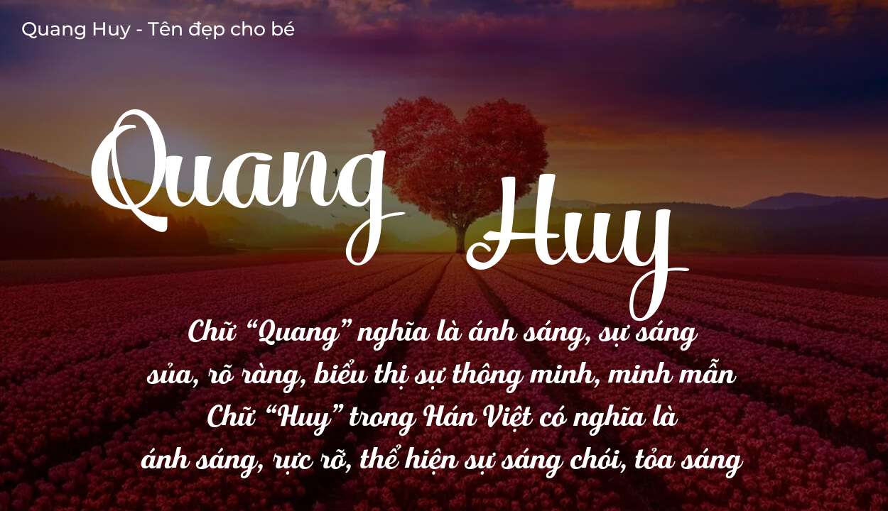 Ý Nghĩa Tên Quang Huy Và Những Dự Báo Tương Lai