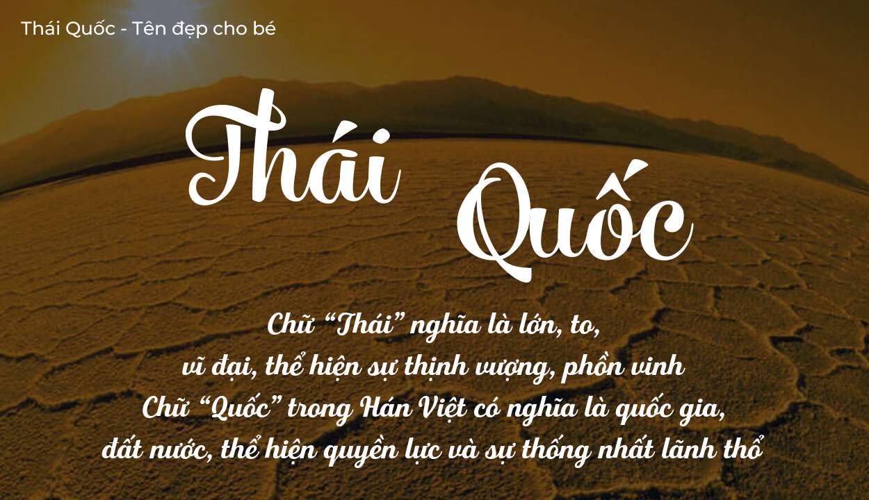 Ý nghĩa tên Thái Quốc là gì? Tên sẽ hợp với người có tính cách thế nào?