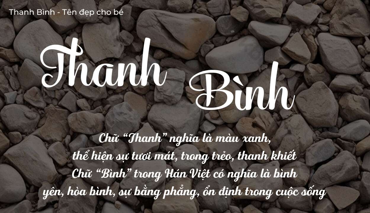 Ý Nghĩa Tên Thanh Bình Có Giúp Bé Thông Minh Không
