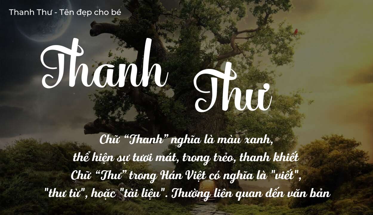 Ý Nghĩa Tên Thanh Thư Trong Văn Hóa Đặt Tên Của Người Việt