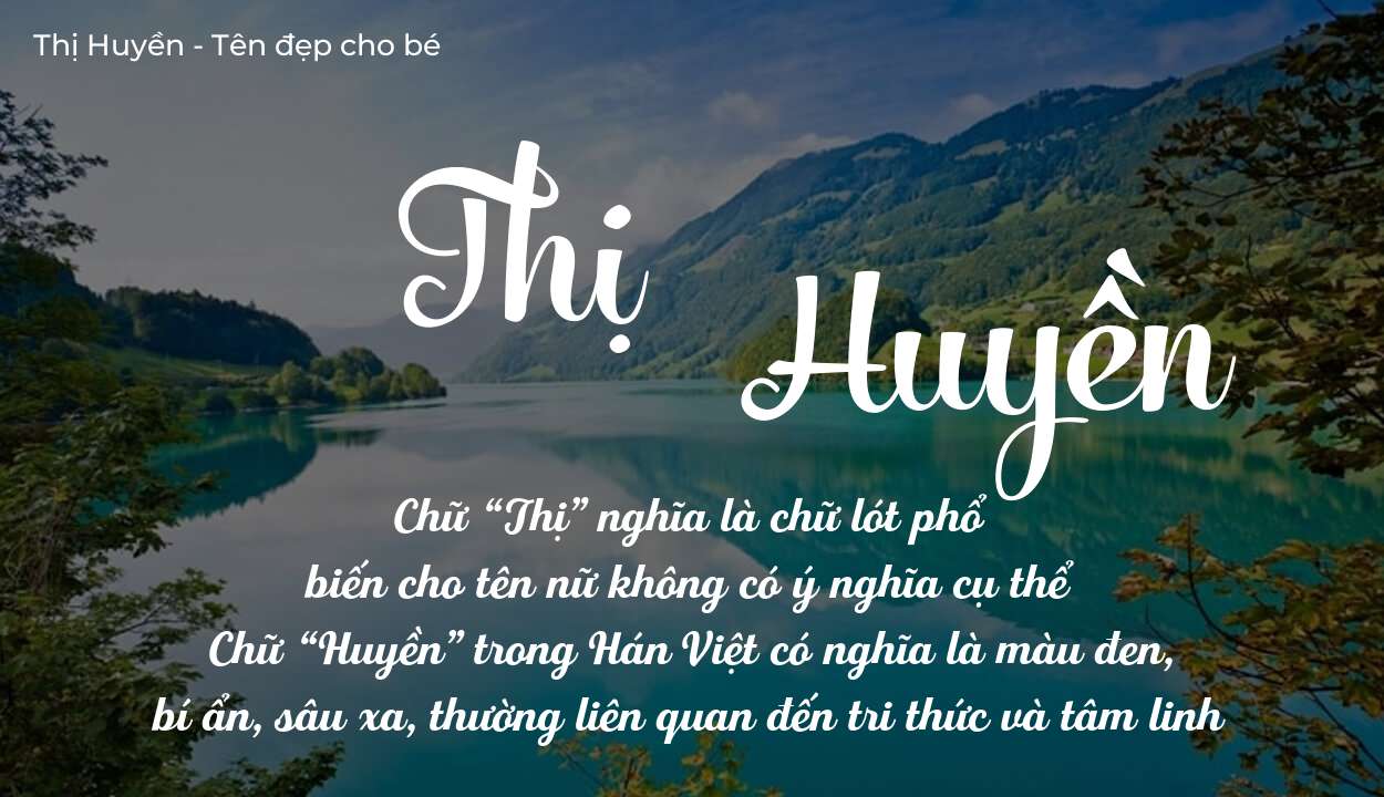 Ý Nghĩa Tên Thị Huyền Và Vận Mệnh Bé Gái Trong Tương Lai