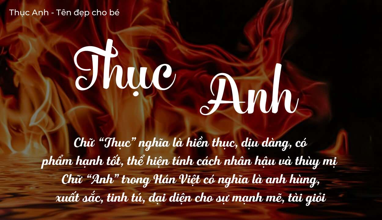 Khám Phá Ý Nghĩa Tên Thục Anh Đặt Cho Con Có Hợp Mệnh Không
