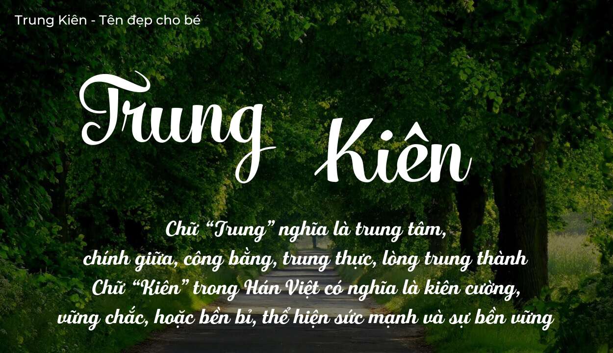 Ý nghĩa tên Trung Kiên, thuộc mệnh gì tính cách và vận mệnh